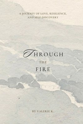 Through The Fire 1