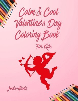 bokomslag Calm & Cool Valentine's Day Coloring Book for Kids