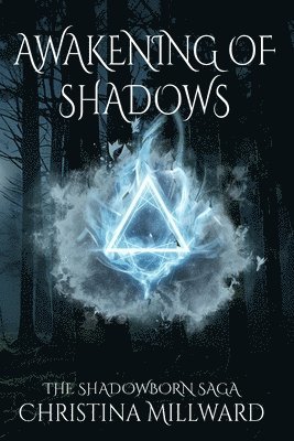 bokomslag Awakening of Shadows: The Shadowborn Saga