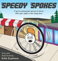 bokomslag Speedy Spokes: Children's Book About How to Calm a Racing Mind