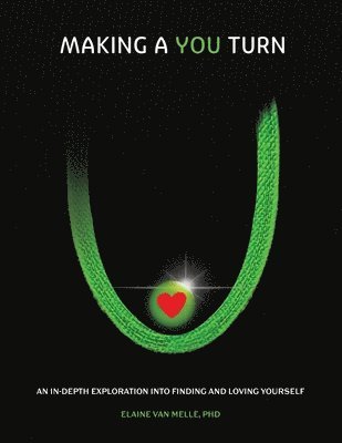 Elaine Van Melle, Elaine van Melle - Making a YOU Turn, Häftad