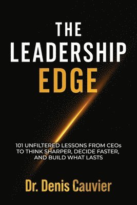 Denis Cauvier - Leadership Edge, Häftad