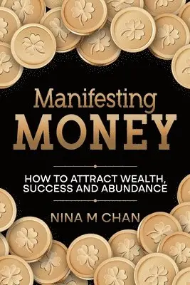 Nina M M Chan - Manifesting Money, Häftad. Tillgänglighet: Lägg i varukorg