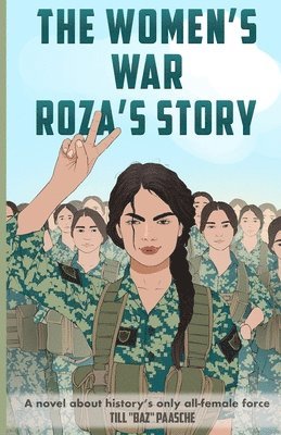 Till Baz Paasche, Till "Baz" Paasche - Women's War - Roza's Story, Häftad