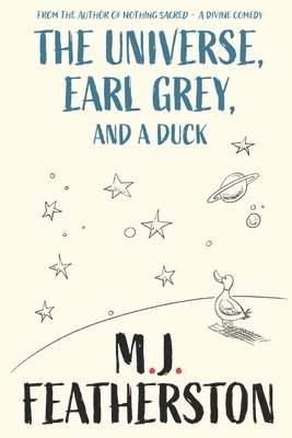 bokomslag Universe, Earl Grey, and a Duck