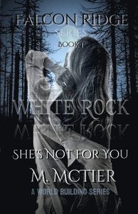 bokomslag The Falcon Ridge Series Book 1: She's Not for You