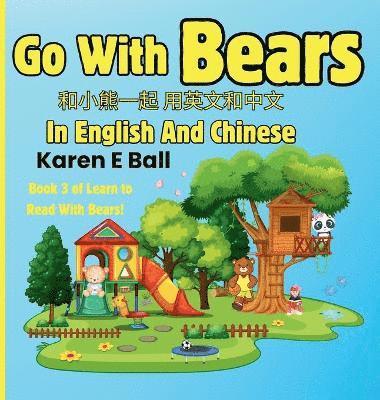 bokomslag Go with Bears in English and Chinese