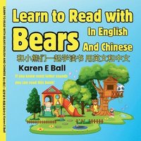 bokomslag Learn to Read with Bears in English and Chinese ???????????? ???