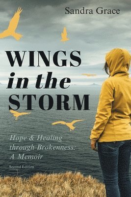 Sandra Grace - Wings in the Storm, Häftad