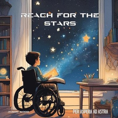 Jason Wood - Reach For The Stars, Häftad
