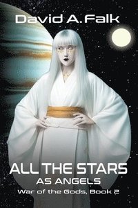 bokomslag All the Stars as Angels