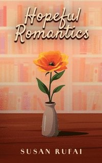 bokomslag Hopeful Romantics