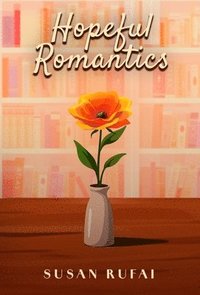bokomslag Hopeful Romantics