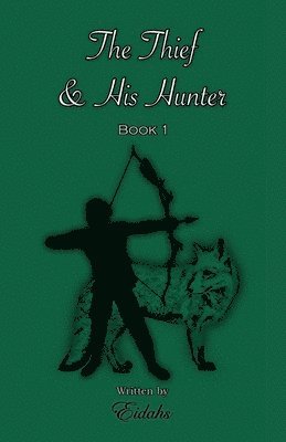 Thief and His Hunter Book 1