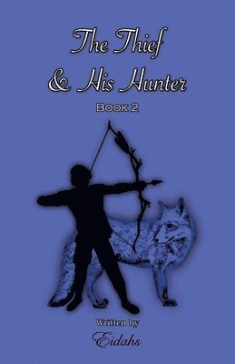 bokomslag The Thief and His Hunter Book 2