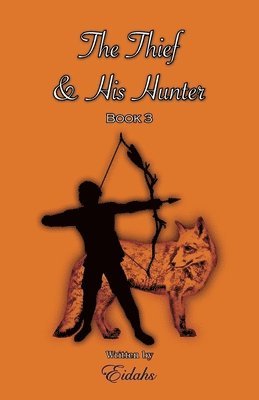 bokomslag Thief and His Hunter Book 3