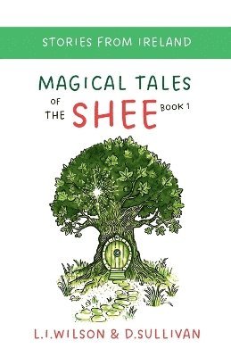 bokomslag Magical Tales of the Shee Book 1