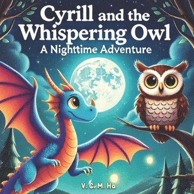 Cyrill and the Whispering Owl- A Nighttime Adventure 1