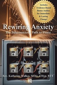 bokomslag Rewiring Anxiety