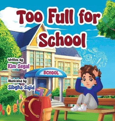 Too Full for School