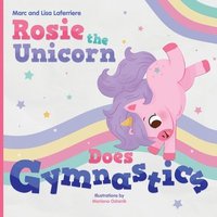 bokomslag Rosie the Unicorn Does Gymnastics