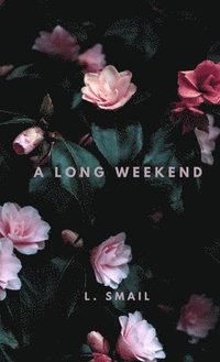bokomslag Long Weekend