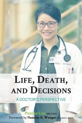 bokomslag Life, Death, and Decisions: A Doctor's Perspective