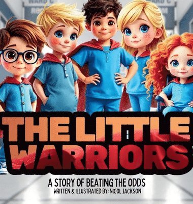 bokomslag The Little Warriors - A Story of Beating The Odds