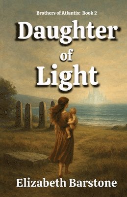 Elizabeth Barstone - Daughter of Light, Häftad