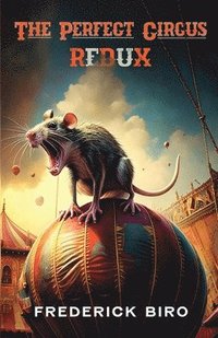 bokomslag Perfect Circus/Redux