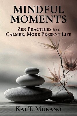 Kai T Murano - Mindful Moments, Häftad