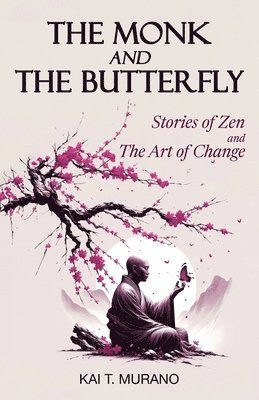 Kai T Murano - Monk and The Butterfly, Häftad