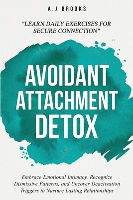 bokomslag Avoidant Attachment Detox