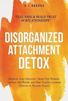 bokomslag Disorganized Attachment Detox