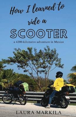 How I Learned to Ride a Scooter 1