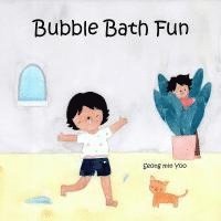 bokomslag Bubble Bath Fun: New Edition of A Story about Funny and Heartwarming Bonding Between Grandma and Beaver