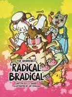 bokomslag The Incredibly Radical Bradical