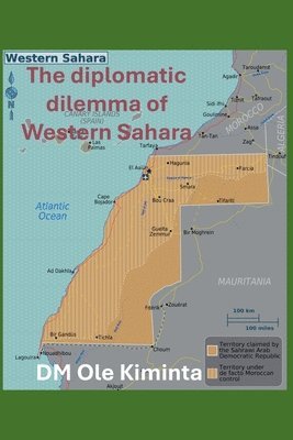 bokomslag diplomatic dilemma of Western Sahara