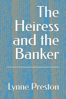 bokomslag The Heiress and the Banker