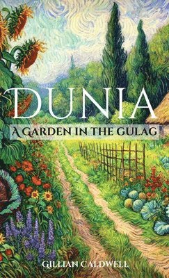 Gillian Caldwell - Dunia, Inbunden