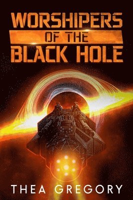 Worshipers of the Black Hole 1