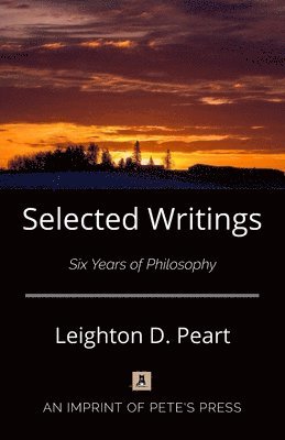bokomslag Selected Writings: Six Years of Philosophy