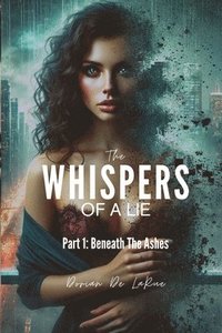 bokomslag Whispers of A Lie - Part 1