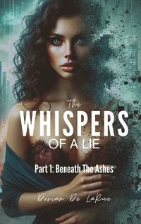 bokomslag Whispers of A Lie - Part 1
