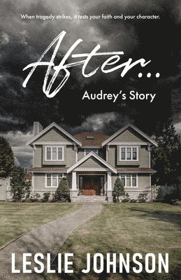 Leslie Johnson - AFTER ... Audrey's Story, Häftad