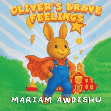 bokomslag Oliver's Brave Feelings