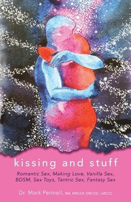bokomslag Kissing and Stuff