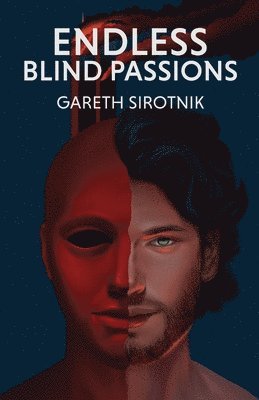 bokomslag Endless Blind Passions