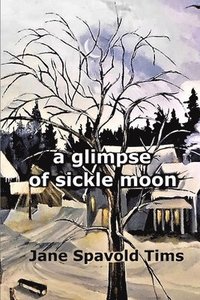 bokomslag glimpse of sickle moon