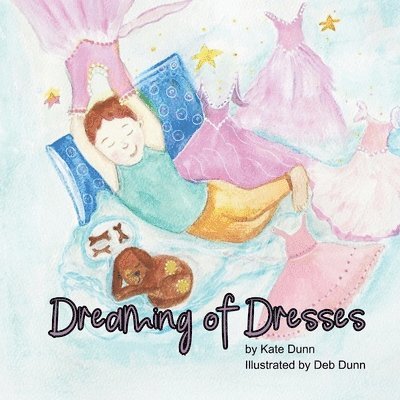 Kate Dunn - Dreaming of Dresses, Häftad. Tillgänglighet: Lägg i varukorg
